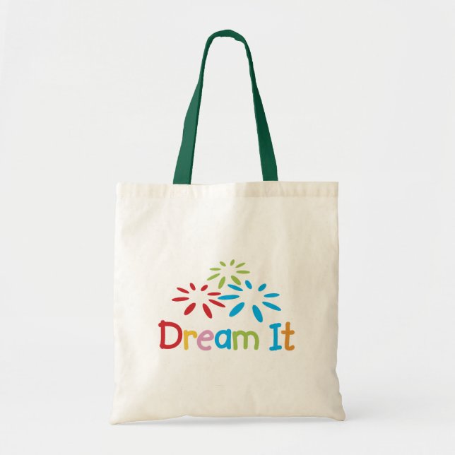 Dream It Tote Bag (Front)