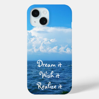 Dream it wish it Realise it quote sea design Case- iPhone 15 Case