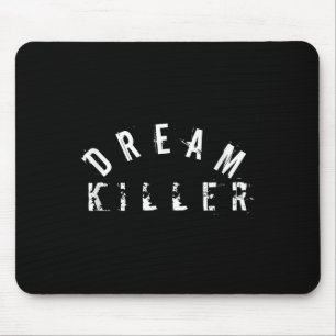 Dream Killer Awesome Workout _ Funny Gym Training Mouse Pad