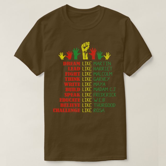 Dream Lead Fight Think Write Build Speak Educate B T-Shirt (Design Front)