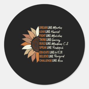 Dream Like Martin Lead Like Harriet Black History  Classic Round Sticker