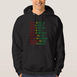 Dream Like Martin Lead Like Harriet Black History  Hoodie
