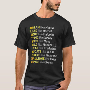 Dream Like Martin Lead Like Harriet Black History T-Shirt