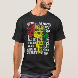 Dream Like Martin Lead Like Harriet Black History T-Shirt