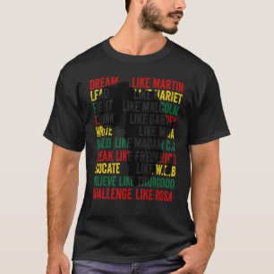 Dream Like Martin Lead Like Harriet Black History T-Shirt