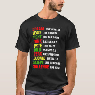 Dream Like Martin Lead Like Harriet Black History T-Shirt