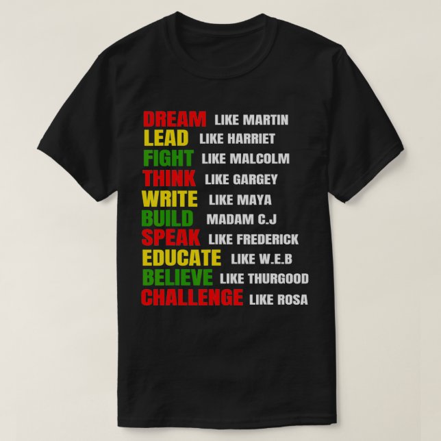 Dream Like Martin Lead Like Harriet Black History  T-Shirt (Design Front)