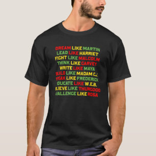 Dream Like Martin Lead Like Harriet Black History T-Shirt