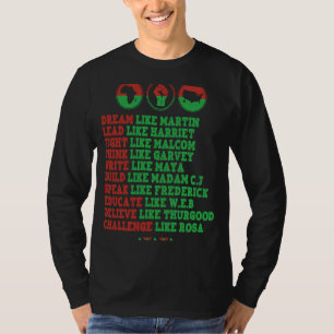 Dream Like Martin Lead Like Harriet Black History  T-Shirt