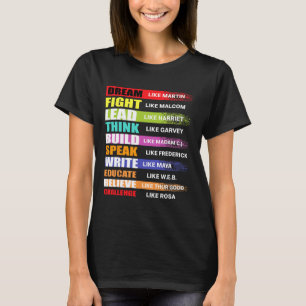 Dream Like Martin Lead Like Harriet Black History  T-Shirt