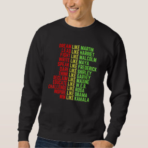 Dream Like Martin Men Women Boys Girls Black Histo Sweatshirt