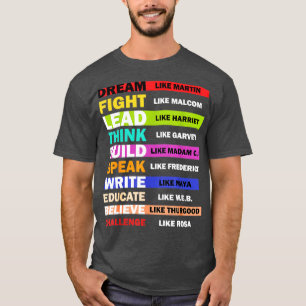 Dream LikeLead Like Harriet Black History Month T-Shirt