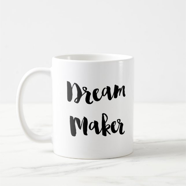 Dream Maker Action Taker Coffee Tea Mug (Left)