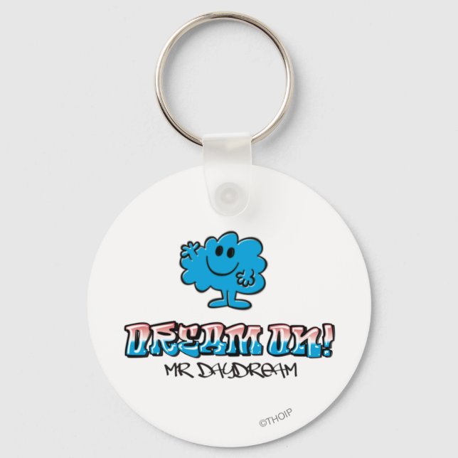 Dream On With Mr. Daydream Key Ring (Front)
