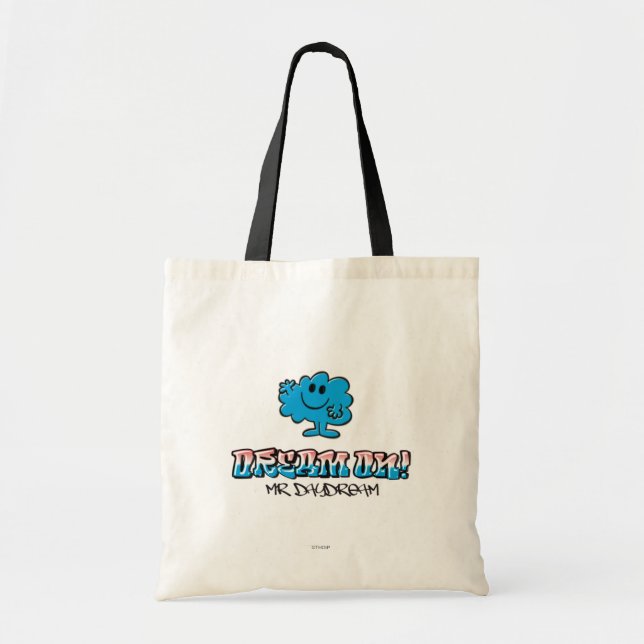 Dream On With Mr. Daydream Tote Bag (Front)