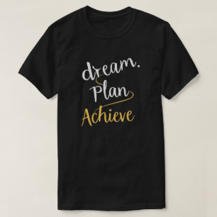 Dream. Plan. Achieve. Motivational T-Shirt Design