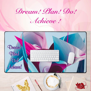 Dream Plan Do Achieve Motivation Liquify Abstract Desk Mat