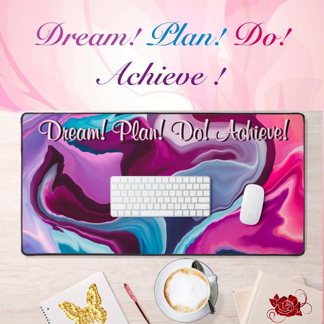 Dream Plan Do Achieve Motivation Liquify Abstract  Desk Mat (Creator Uploaded)