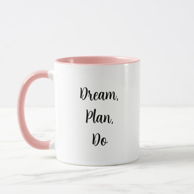 Dream, Plan, Do - Coffee Mug (Left)