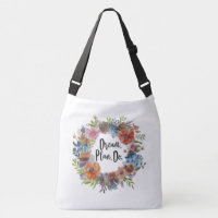 Dream. Plan. Do. – Cross-Body Bag for Big Aspirati