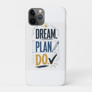 Dream Plan Do Motivational Goal Setting Inspiratio Case-Mate iPhone Case