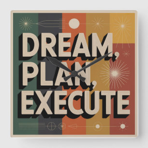 Dream, Plan, Execute Square Wall Clock