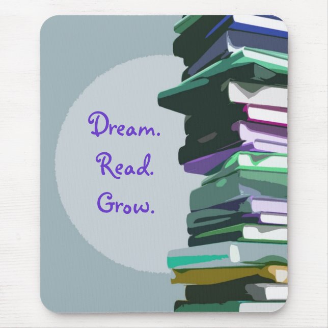 Dream.Read.Grow. Mousepad (Front)