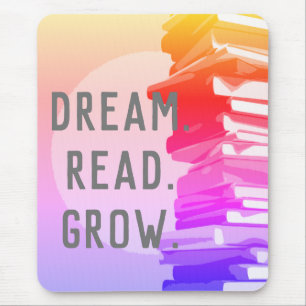 Dream.Read.Grow. Mousepad