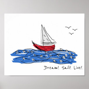 Dream Sail Live Sea Boat Seagulls Sketch Poster