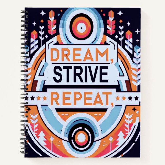 Dream Strive Repeat Notebook (Front)