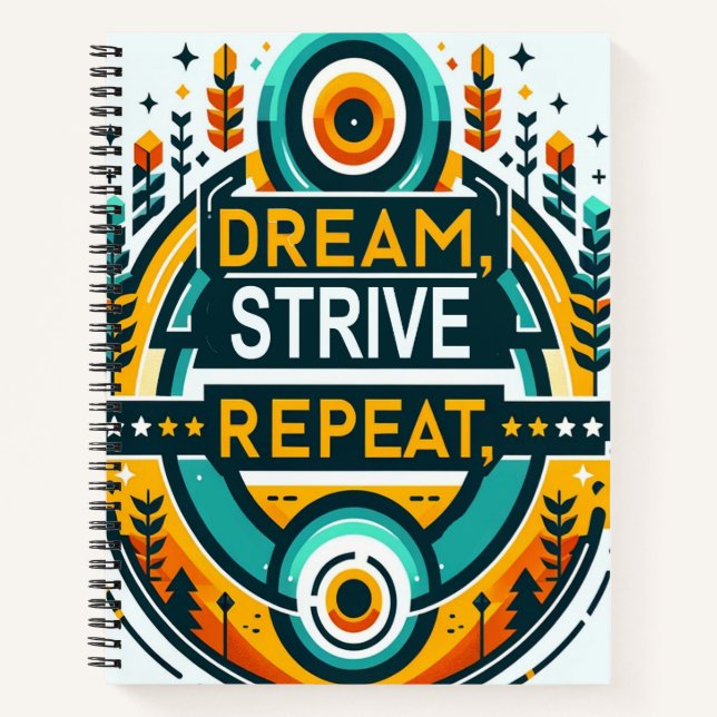 Dream Strive Repeat Notebook (Front)