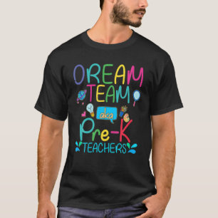 Dream Team AKA Pre-K Teachers Appreciation Week Gi T-Shirt