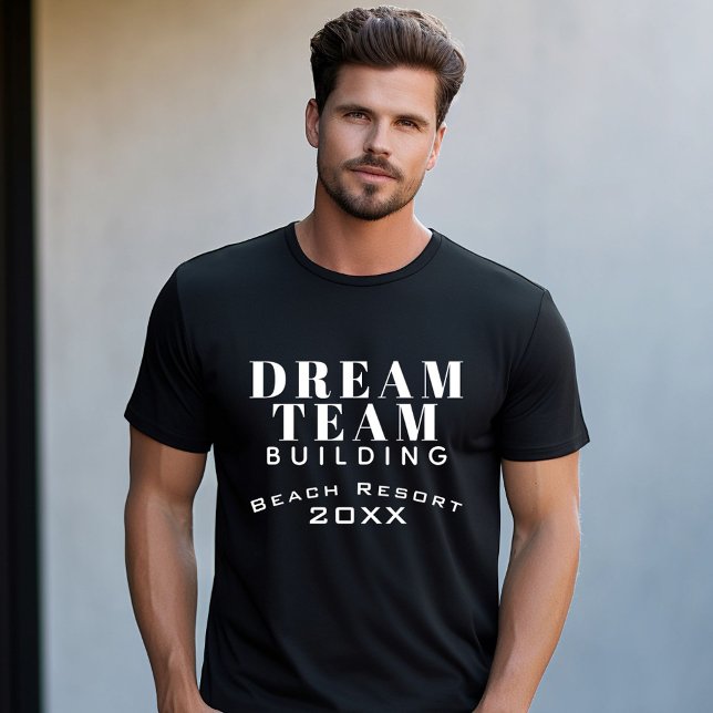 Dream Team Building Black and White Employee T-Shirt (Creator Uploaded)