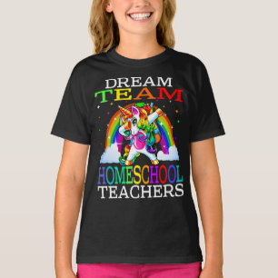 Dream Team Homeschool Teachers Unicorn  T-Shirt