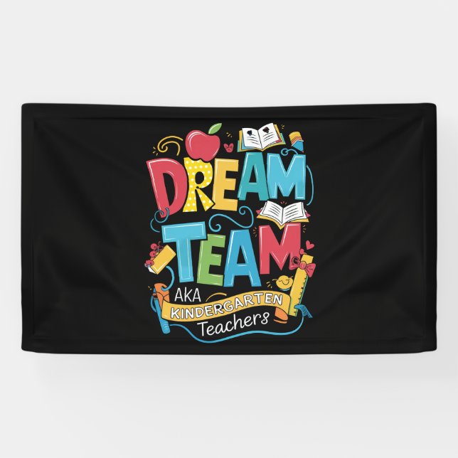 Dream Team Kindergarten Teachers Back to School Banner (Horizontal)
