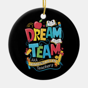 Dream Team Kindergarten Teachers Back to School Ceramic Tree Decoration