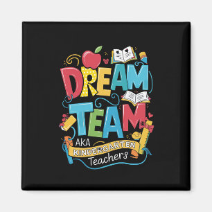 Dream Team Kindergarten Teachers Back to School Magnet