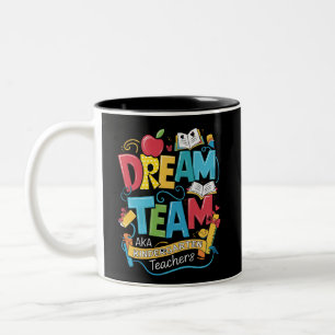 Dream Team Kindergarten Teachers Back to School Two-Tone Coffee Mug