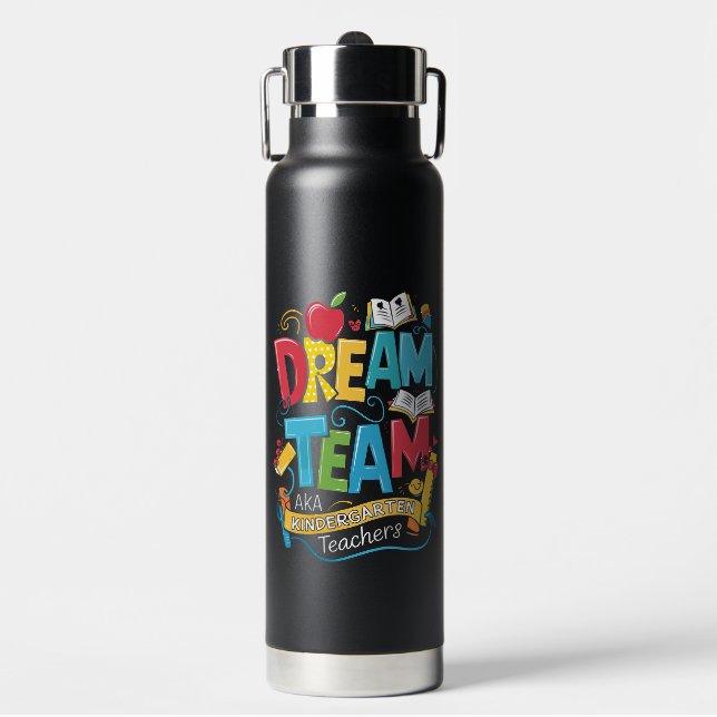 Dream Team Kindergarten Teachers Back to School Water Bottle (Front)