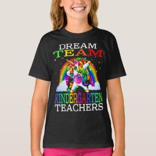 Dream Team Kindergarten Teachers Unicorn T-Shirt