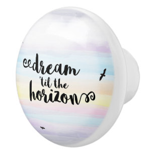 Dream ‘til the Horizon Ceramic Knob