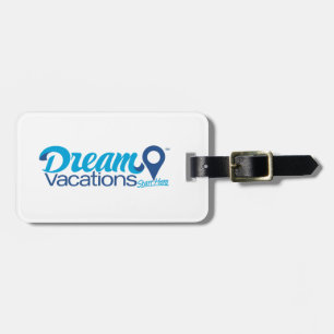 Dream Vacations Luggage Tag