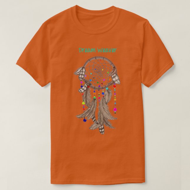 Dream Weaver  T-Shirt (Design Front)