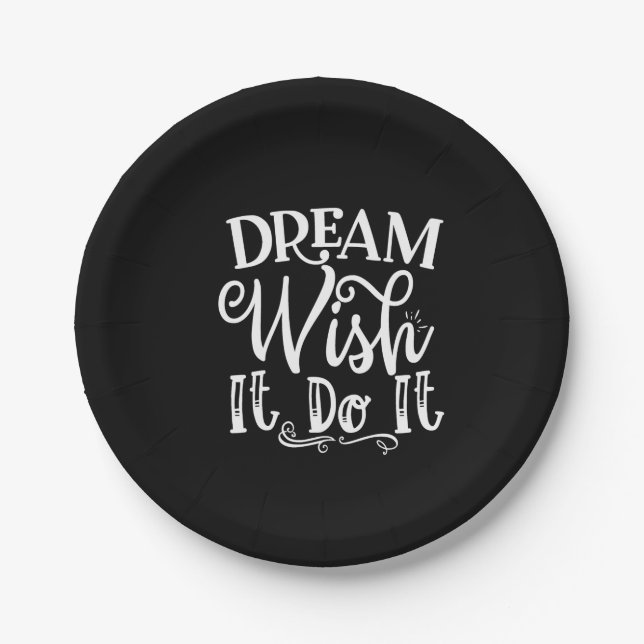 Dream Wish It Do It Paper Plate (Front)