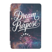 Dream with Purpose- Cosmic Intention iPad Cover