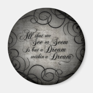 Dream Within A Dream Magnet