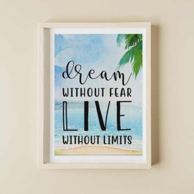 Dream Without Fear  Beach Theme  Poster (Creator Uploaded)