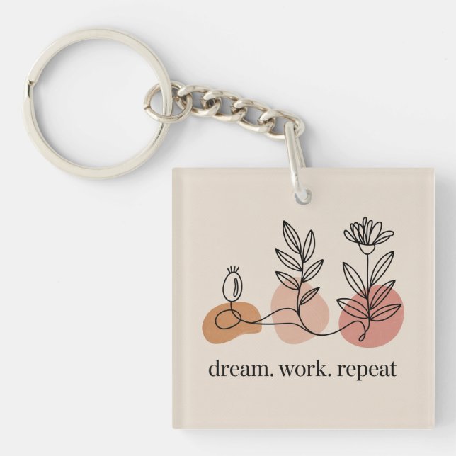 Dream. Work. Repeat Key Ring (Front)