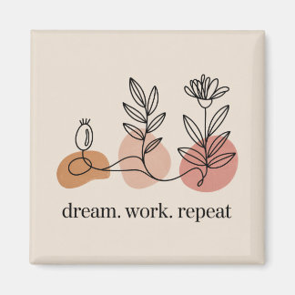 Dream. Work. Repeat Magnet