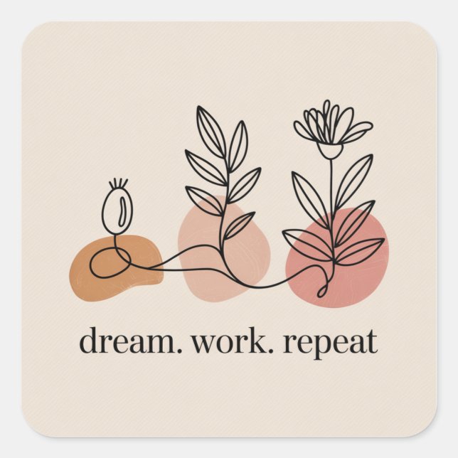 Dream. Work. Repeat Square Sticker (Front)